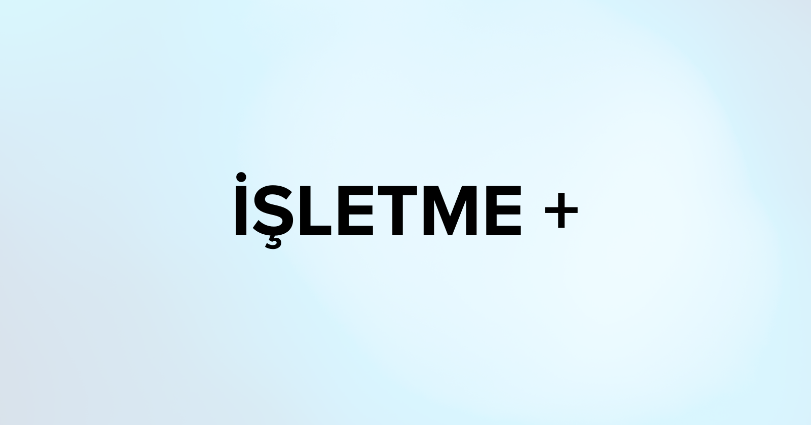 İŞLETME +